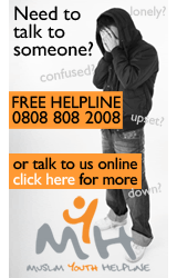 Lonely? Confused? Upset? Down? Need to talk to someone? Free Helpline: 0808 808 2008 or talk to us online click here for more. MYH: Muslim Youth Helpline
